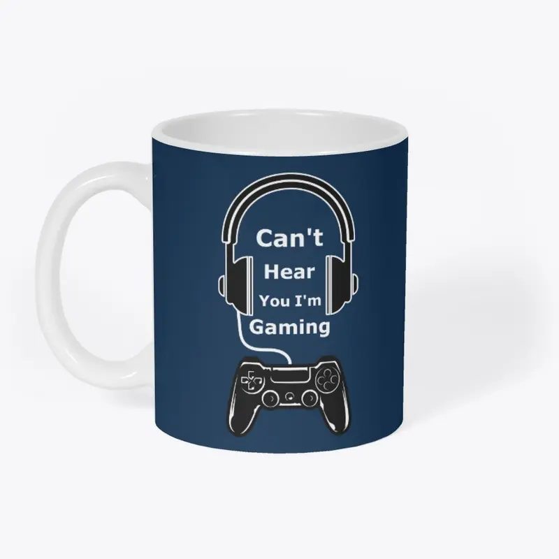 Can't Hear You I'm Gaming