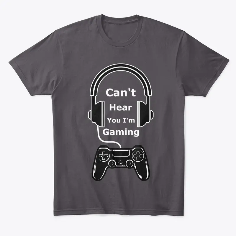 Can't Hear You I'm Gaming