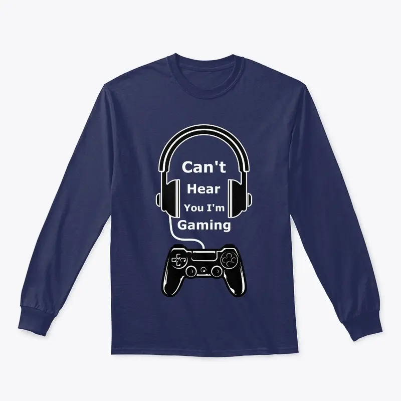 Can't Hear You I'm Gaming