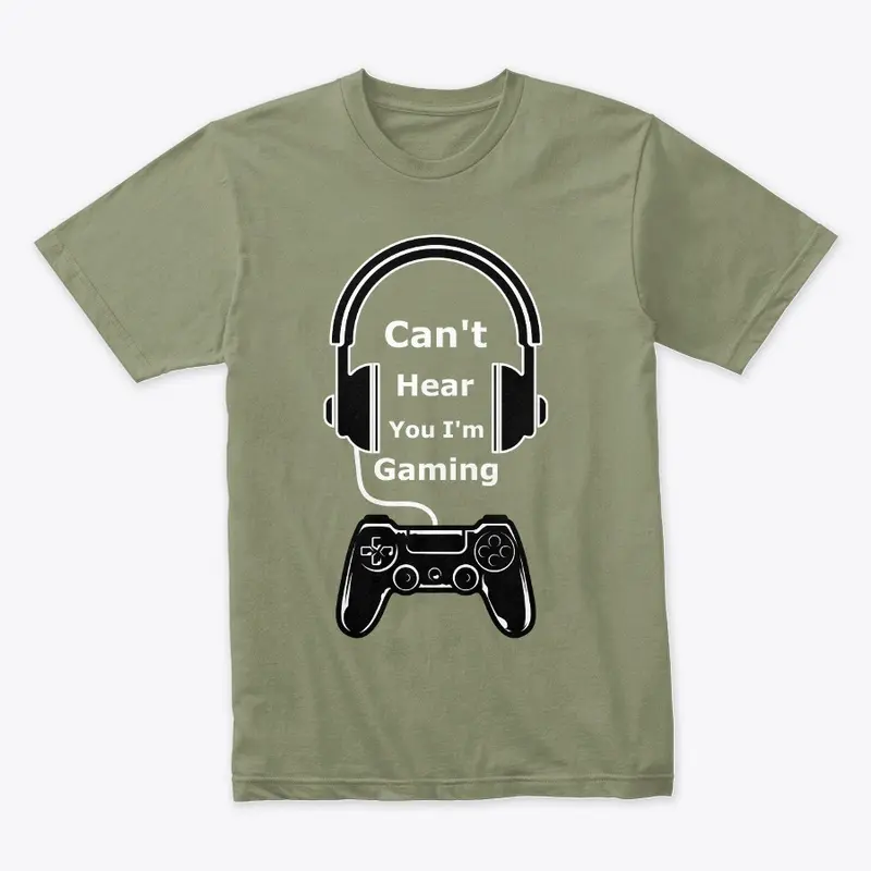 Can't Hear You I'm Gaming